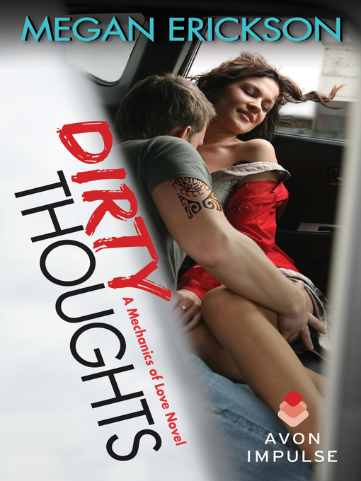 Title details for Dirty Thoughts by Megan Erickson - Available